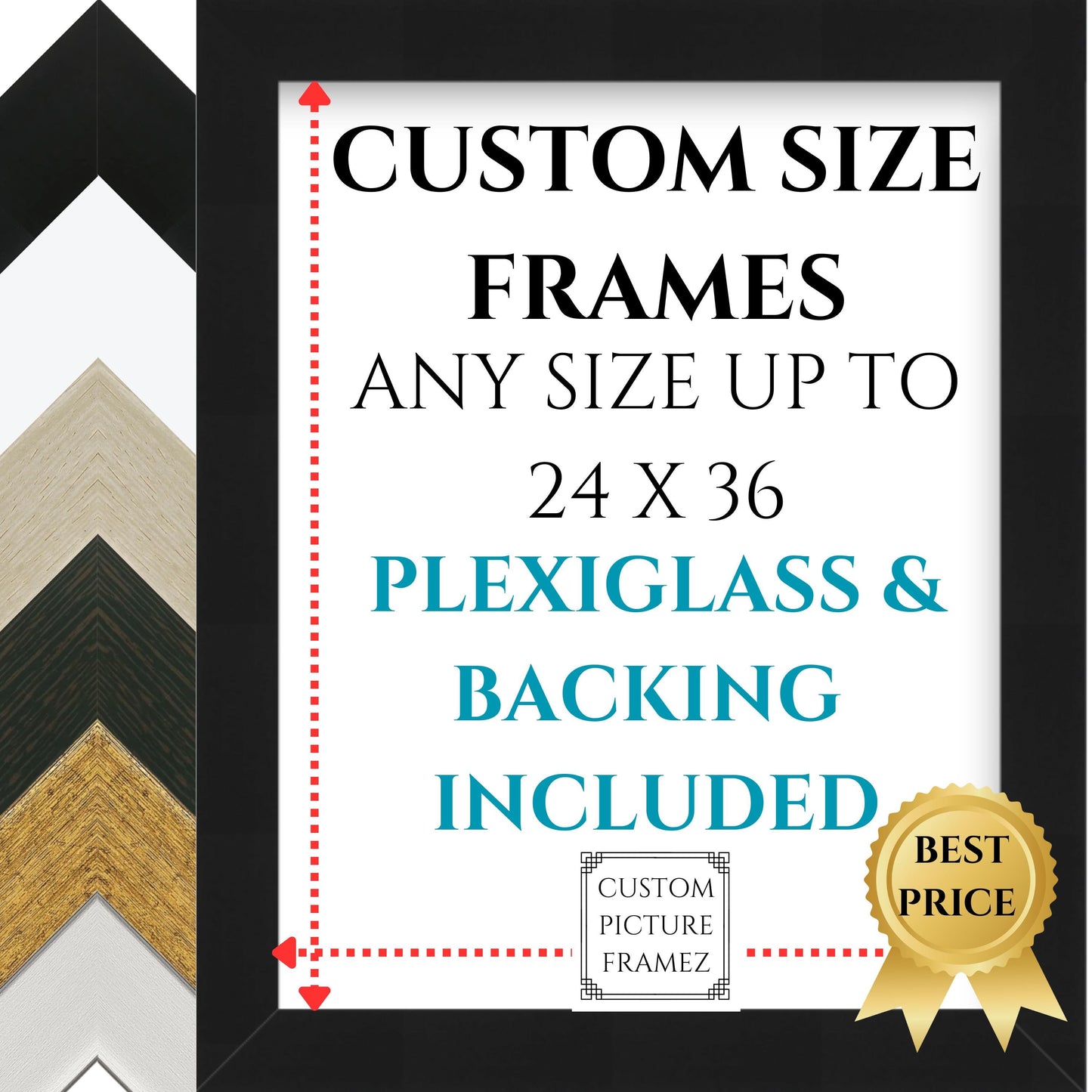 Custom Size Picture Frames. Affordable Quality 1" Wide. Any Size up to 24 x 36". Plexiglass & Backing Included. 6 Colors. Fast Free Shipping